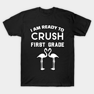 Colorful I Am Ready To Crush First Grade Cute Welcome back to school Teacher Gift For Students kindergarten high school teen girls T-Shirt